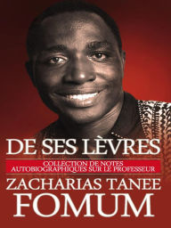 Title: De Ses Lèvres (De Ses Lévres, #1), Author: Zacharias Tanee Fomum
