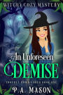 An Unforeseen Demise (Trouble Down Under, #1)