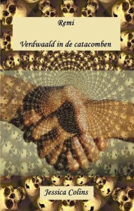 Title: Remi Verdwaald in de catacomben, Author: Jessica Colins