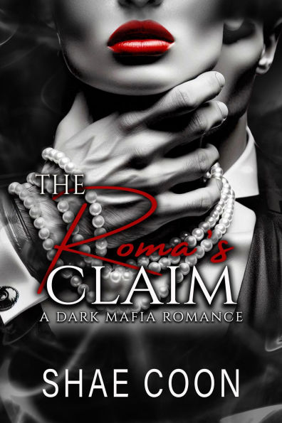 The Roma's Claim (The Roma Mafia Series, #1)