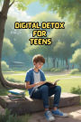 Digital Detox for Teens (1)
