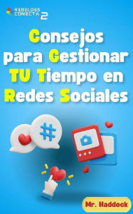 Title: Consejos para Gestionar TU Tiempo en las Redes Sociales, Author: Mr. Haddock
