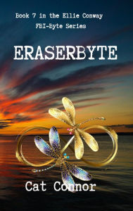 Title: Eraserbyte (Byte Series, #7), Author: Cat Connor