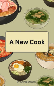 Title: A New Cook, Author: Chirag Dewan