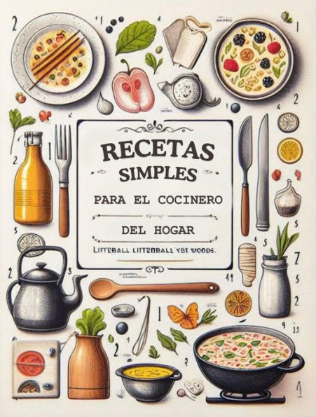 Recetas simples: Cocinero del hogar