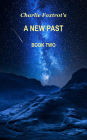 A New Past: Book Two
