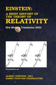 Title: Einstein: A Brief History of the Theory of Relativity (Einstein's Essays on Relativity, Geometry, and Scientific Methods, #4), Author: Albert Einstein