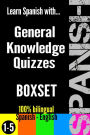 Learn Spanish with General Knowledge Quizzes: Boxset (SPANISH - GENERAL KNOWLEDGE WORKOUT, #6)