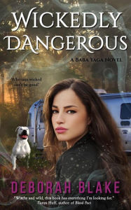 Title: Wickedly Dangerous, Author: Deborah Blake