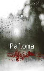 Title: Paloma, Author: Jon Ridan