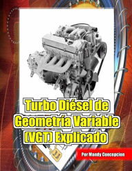 Title: Turbo Diésel de Geometría Variable (VGT) Explicado, Author: Mandy Concepcion