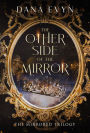 The Other Side of the Mirror (The Mirrored Trilogy, #1)