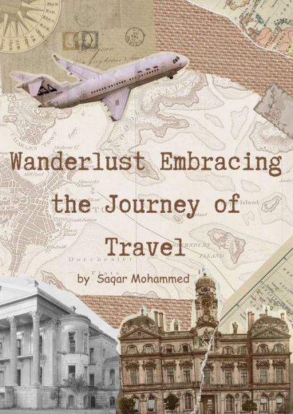 Wanderlust: Embracing the Journey of Travel