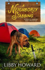 A Neighborly Stabbing (Reckless Camper Cozy Mysteries, #5)