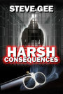 Harsh Consequences