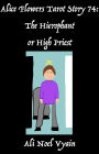 The Hierophant or High Priest (Alice Flowers Tarot, #74)