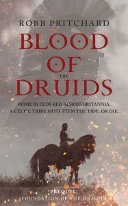 Title: Blood of the Druids (Foundation of the Dragon), Author: RobbPritchard
