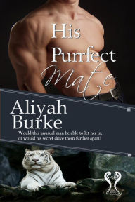 Title: His Purrfect Mate, Author: Aliyah Burke