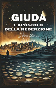 Title: Giuda L'apostolo Della Redenzione, Author: Luan Ferr