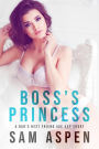 Boss's Princess: A Dad's Best Friend Age Gap Short (His Princess, #1)