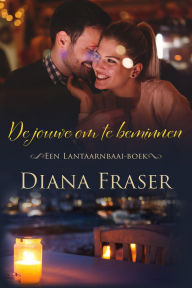 Title: De jouwe om te beminnen (Lantaarnbaai, #3), Author: Diana Fraser