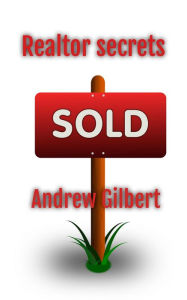 Title: Realtor Secrets, Author: Andrew Gilbert