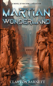 Title: Martian Wonderland, Author: Clayton Barnett