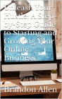 Unleash Your Hustle: A Step-by-Step Guide to Starting and Growing Your Online Business