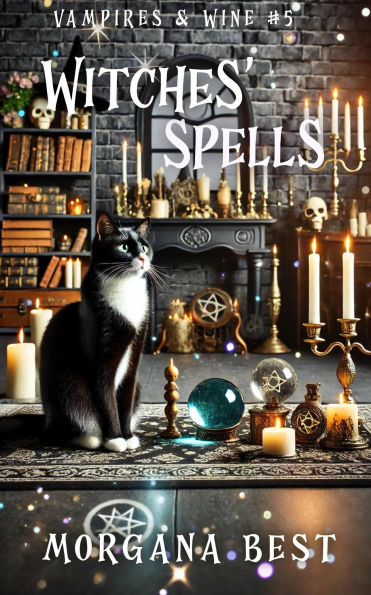 Witches Spells (Vampires and Wine, #5)