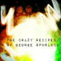 The Crazy Recipes of George Spurlock