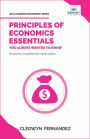 Principles of Economics Essentials You Always Wanted To Know (Self Learning Management)