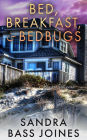 Bed, Breakfast & Bedbugs (Blossom Inlet Series, #1)