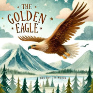 Title: The Golden Eagle (The Magic Little Chest of Tales), Author: Dan Owl Greenwood