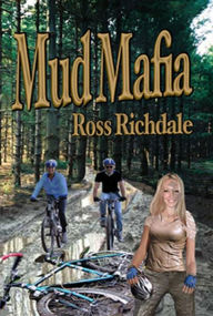 Title: Mud Mafia, Author: Ross Richdale