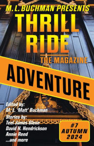 Title: Adventure (Thrill Ride - the Magazine, #7), Author: M. L. Buchman
