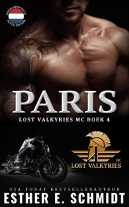 Title: Paris (Lost Valkyries MC, #4), Author: Esther E. Schmidt