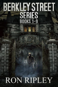 Title: Berkley Street Series Books 1 - 9, Author: Ron Ripley