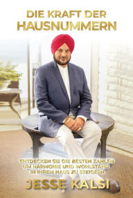 Title: Die Kraft Der Hausnummern, Author: Jesse Kalsi