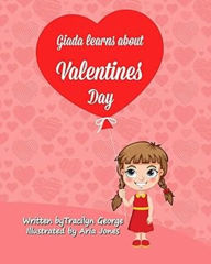 Title: Giada Learns about Valentines Day, Author: Tracilyn George