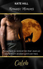 Caleb (Romantic Moments, #2)