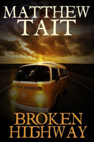 Title: Broken Highway, Author: Matthew Tait