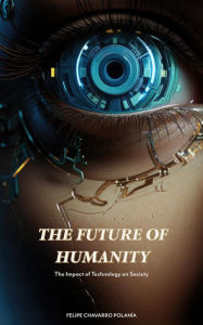 Title: The Future of Humanity, Author: Felipe Chavarro Polanía