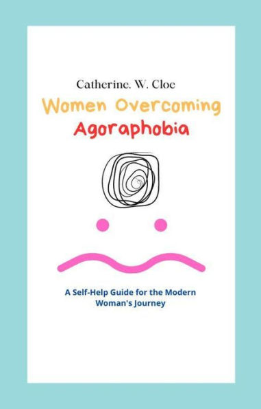 Women Overcoming Agoraphobia (1, #1)