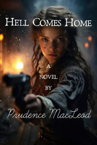 Title: Hell Comes Home, Author: Prudence MacLeod