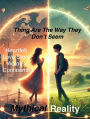 Thing are the way they don't seem: heartfelt love story across continents