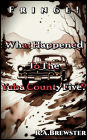 Missing In The Mountains: What Happened To The Yuba County Five? (Fringe!)