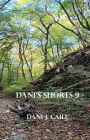 Dani's Shorts 9 (Dani J Caile's Universe, #1)