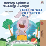 Title: ?????? ????? ??????? ?????????? I Love to Tell the Truth (Tamil English Bilingual Collection), Author: Shelley Admont