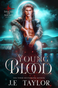 Title: Young Blood (Shades of Night, #0), Author: J.E. Taylor