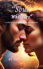 Soul Whispers : In the Depths of Love (Twin Flame Love Poems By Silvia Moon)